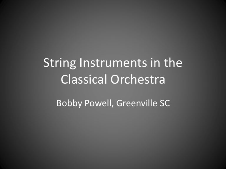 String Instruments in the Classical Orchestra