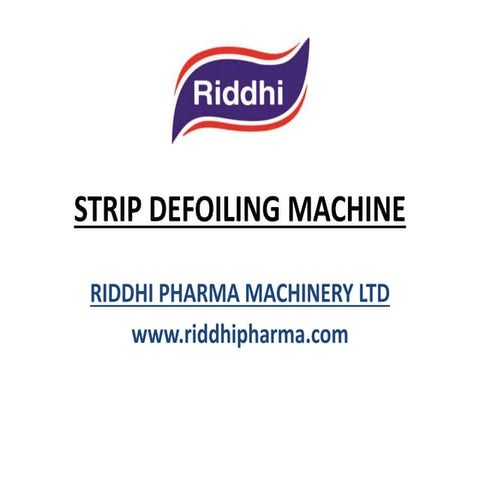 STRIP DEFOILING MACHINE | PPTX