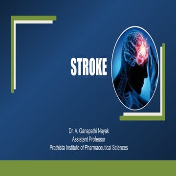 STROKE, Ischemic stroke and Hemorrhagic stroke