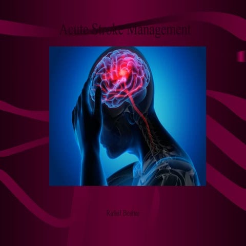 Stroke management and effects on day to day activities