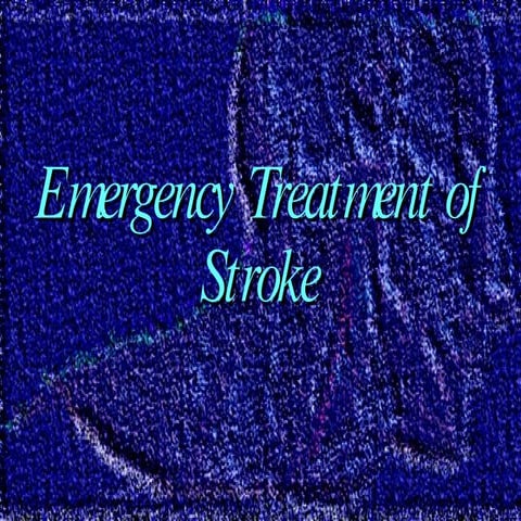Stroke emergency treatment