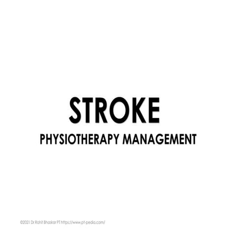 Stroke - Physiotherapy Treatment - Dr Rohit Bhaskar