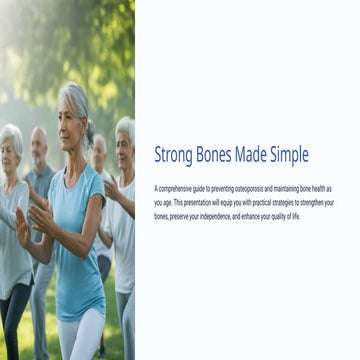 Strong Bones Made Simple: A Comprehensive Guide to Preventing Osteoporosis an...