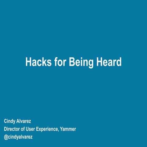 Hacks to Be Heard