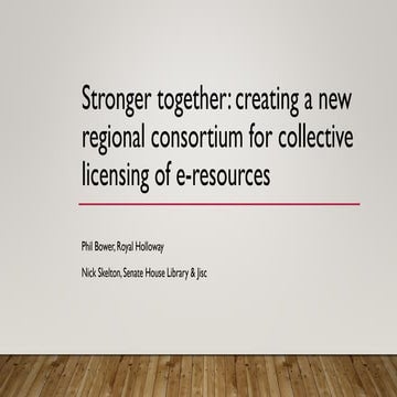 UKSG 2025 - Breakout - Stronger together- creating a new regional consortium ...