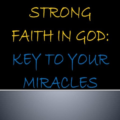 JUNE , 2015- Sunday Message-STRONG FAITH IN GOD