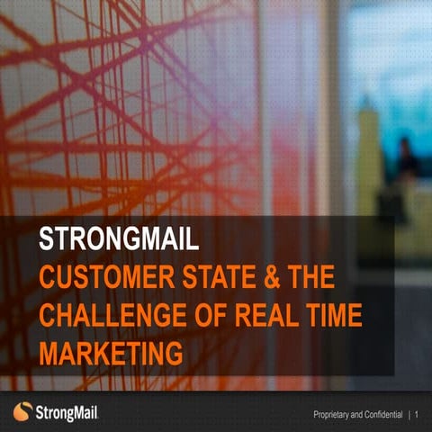 Sponsor Breakfast Presentation: Customer State & The Challenge of Real Time M...