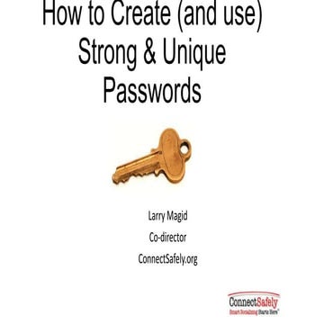 How to Create (use use) Strong & Unique Passwords