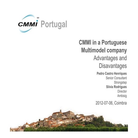 [CMMI Portugal 2012] CMMI ML5 Multimodel in a Portuguese company