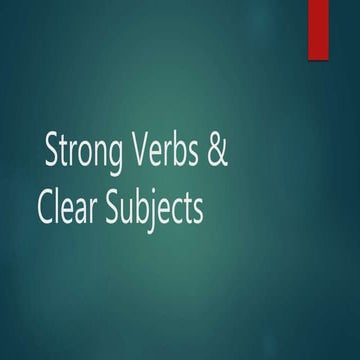 Strong Verbs and Clear Subjects