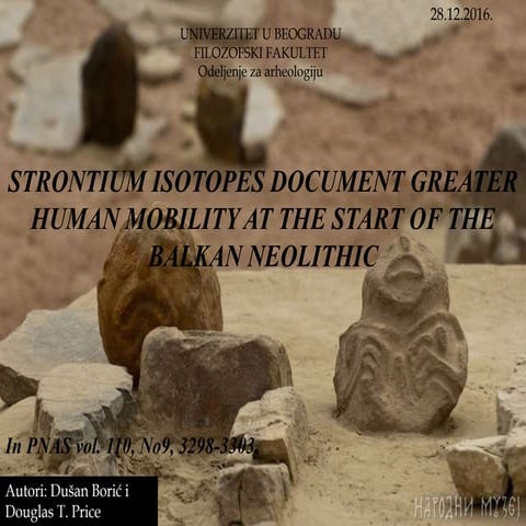 STRONTIUM ISOTOPES DOCUMENT GREATER HUMAN MOBILITY AT THE START OF THE BALKAN NEOLITHIC