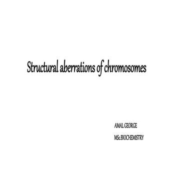 Structural aberrations of chromosomes