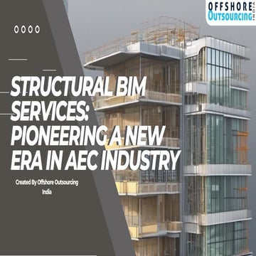 Structural BIM Services | Offshore Outsourcing India.pptx