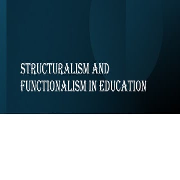 Structuralism and Functionalism in Education.pptx