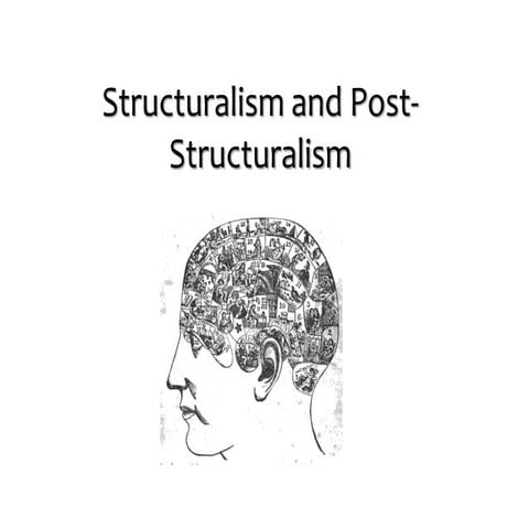 Structuralism and Post Structuralism