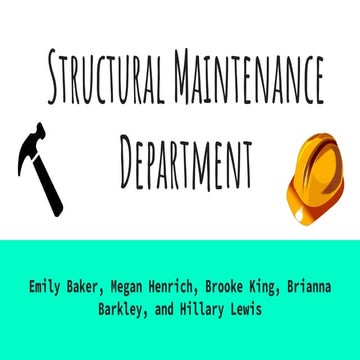 Structural maintenance department