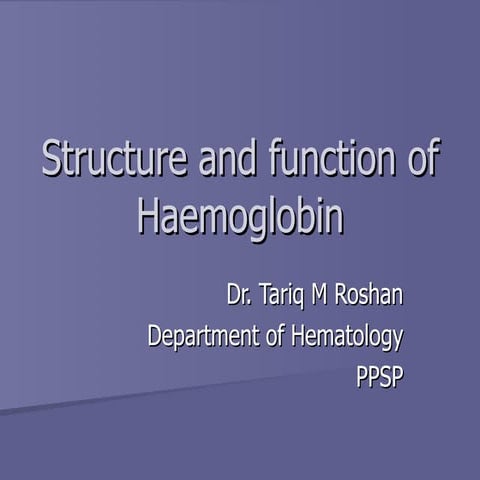 Structure And Function Of  Haemoglobin