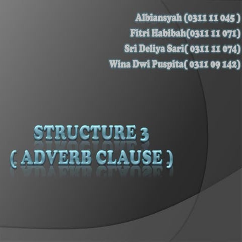 Structure 3 adverbial clause