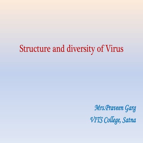 Structure and diversity of virus