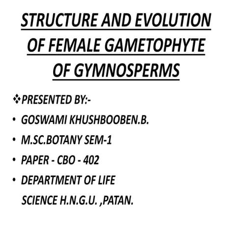 Structure and evolution of female gametophyteof gymnosperms