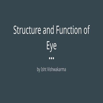 Structure and Function of Eye - Isht, AA02.pptx
