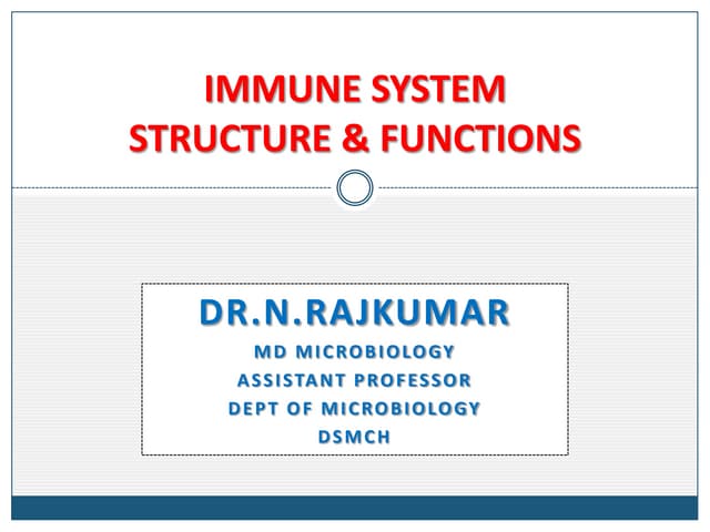 Structure and functions of immune system
