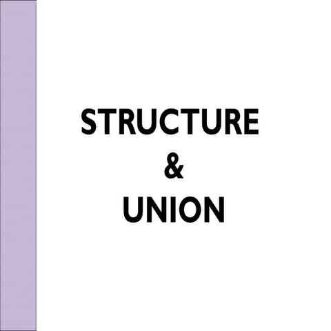 Structure and union | PPT