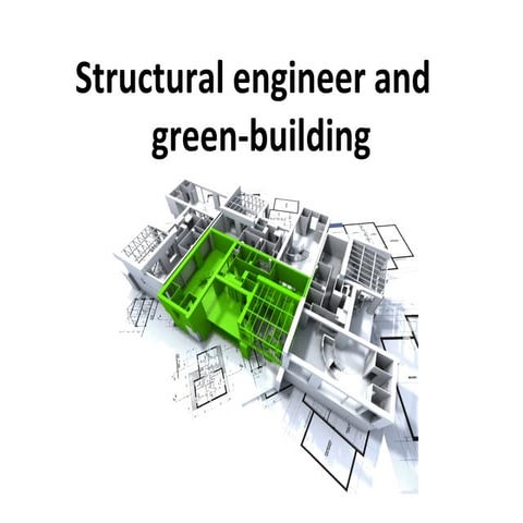 Structure engineers and green building