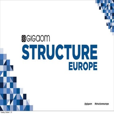 GOOGLE'S INFRASTRUCTURE DNA PACKAGED UP from Structure:Europe 2013
