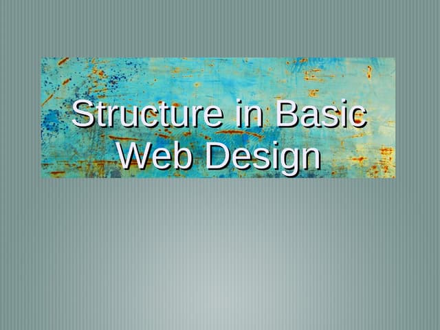 Structure in Basic Web Design | PPT