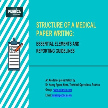 Structure of a medical paper writing essential elements and reporting guideli...
