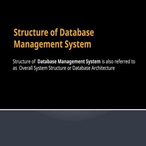Structure of dbms | PPTX