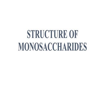 STRUCTURE OF MONOSACCHARIDES a deeper dive.pptx