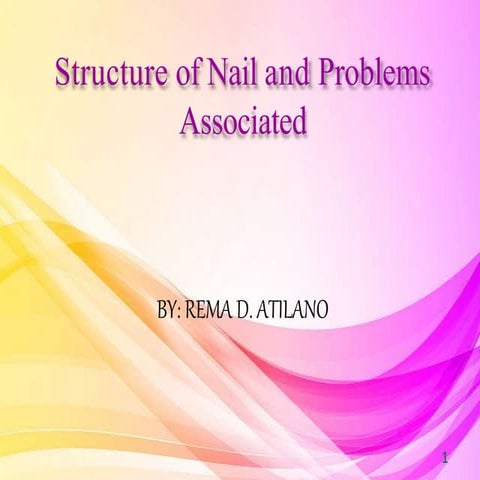 structureofnailanddiseases-180711171533.pptx