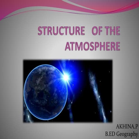 Structureoftheatmosphere 140917004647-phpapp02