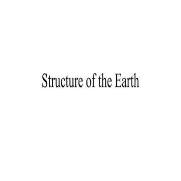 Structure of the Earth.pptx written by fayaz ahmad