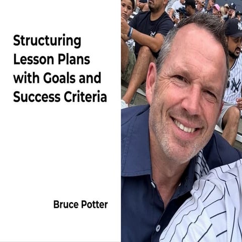 Structuring Lesson Plans with Goals and Success Criteria