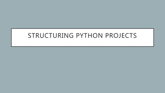 Structuring and packaging your python project