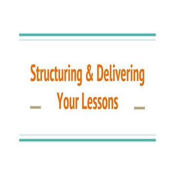 Structuring & Delivering Your Lessons