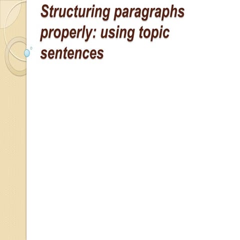 Structuring paragraphs properly