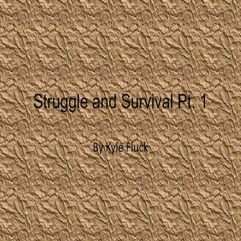 Struggle and survival 1