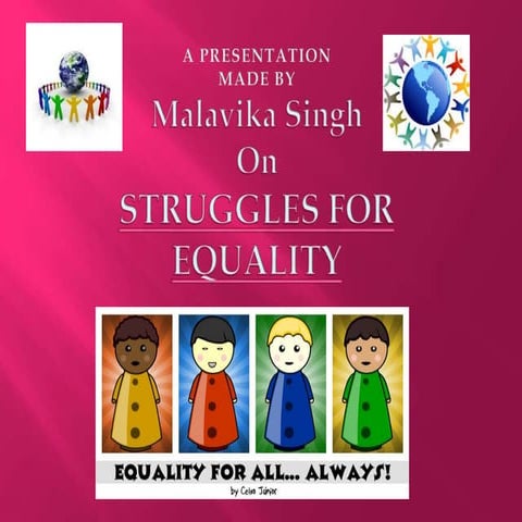 Struggles for equality by malavika singh class viii bbsr
