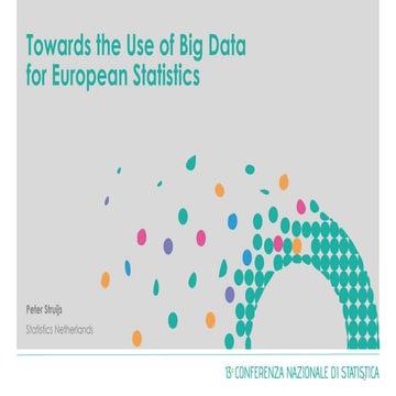 P. Struijs, Toward the Use of Big Data for European Statistics