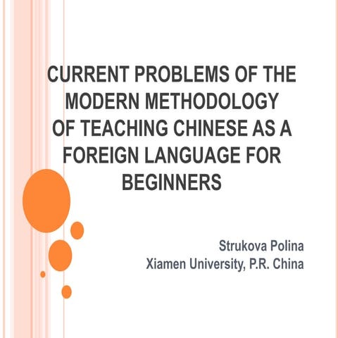 CURRENT PROBLEMS OF THE MODERN METHODOLOGY OF TEACHING CHINESE AS A FOREIGN ...