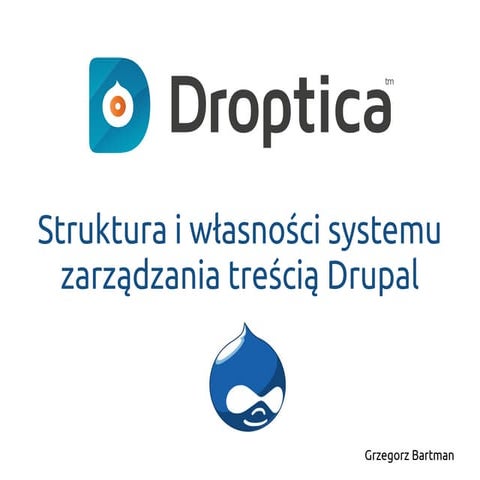 Struktura i własności systemu zarządzania treścią Drupal