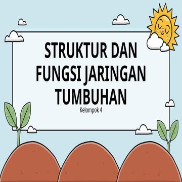 Struktur dan fungsi jaringan pada tumbuhan - Biologi.pptx