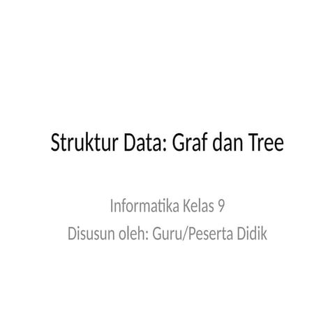Struktur_Data_Graf_Tree_Ilustrasi smp klas 9.pptx