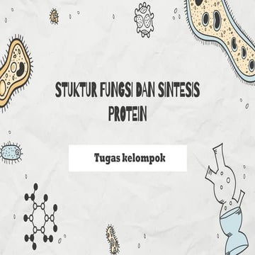 STRUKTUR,FUNGSI DAN SINTESIS PROTEIN.pptx