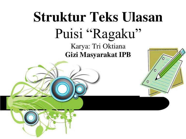 Struktur Teks Ulasan Puisi Ragaku Karya Tri Oktiana Irsyad Trian