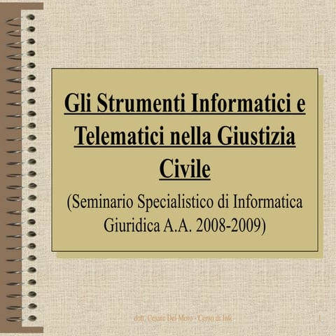 Cesare Del Moro, Strumenti informatici e telematici nella giustizia civile